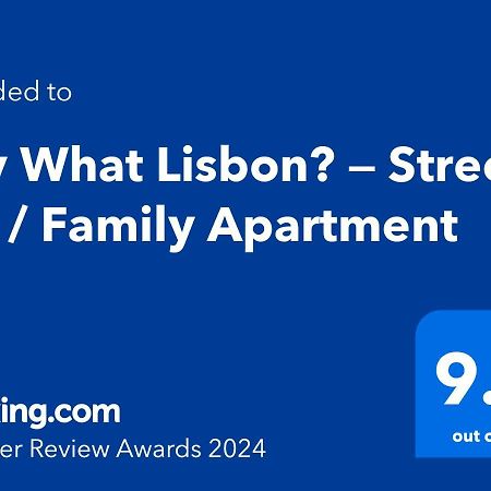 Say What Lisbon? — Street Art / Family Apartment Exterior photo