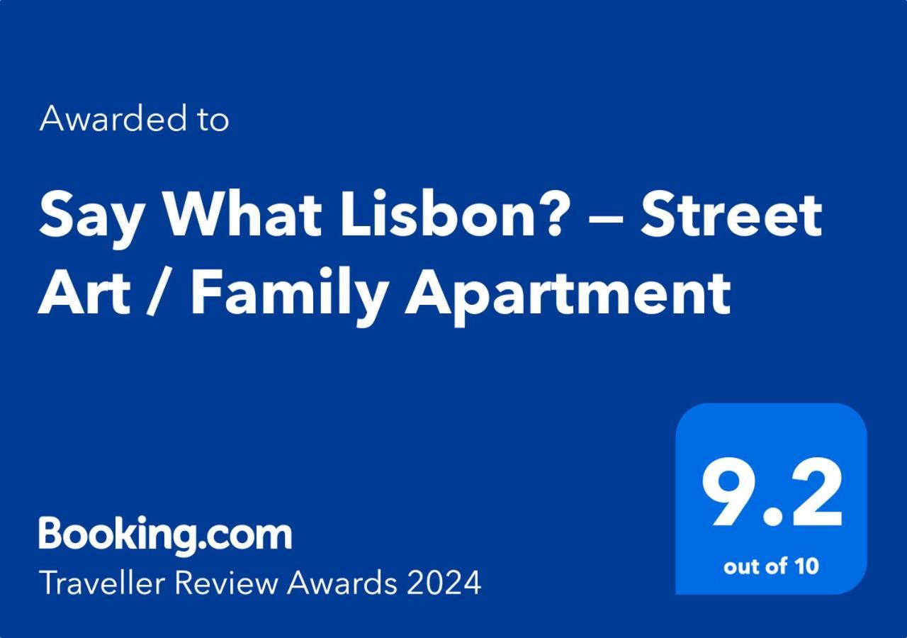 Say What Lisbon? — Street Art / Family Apartment Exterior photo